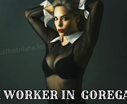 Sex Worker in Goregaon